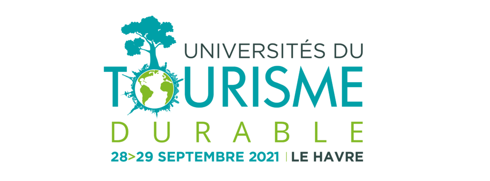 UNIVERSITES DU TOURISME DURABLE 2021 : 28 & 29 SEPTEMBRE AU  ...